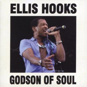 Ellis Hooks - Godson Of Soul