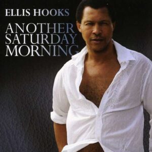 Ellis Hooks - Another Saterday Morning