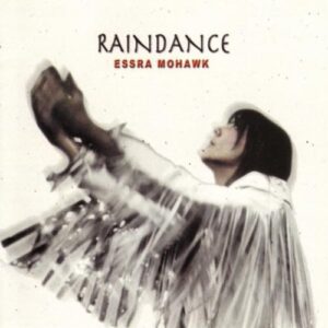 Essra Mohawk - Raindance