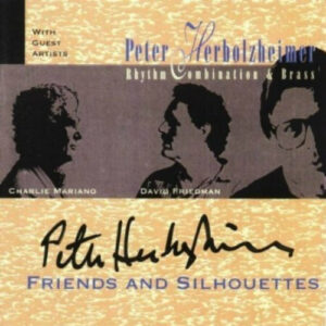 Peter Herbolzheimer - Friends And Silhouettes