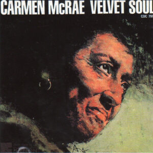 Carmen McRae - Velvet Soul