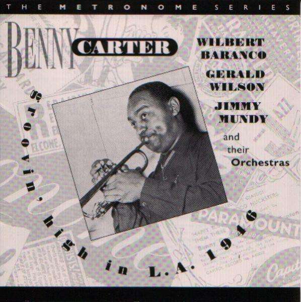 Benny Carter - Grooving High In L.A. 1946