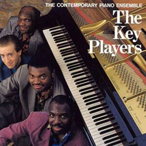 The Contemporary Piano Ensemble - The Key Players