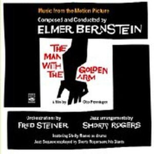 Elmer Bernstein - The Man With The Golden Arm (OST)