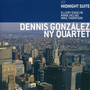 Dennis Gonzalez - NY Midnight Suite
