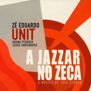 Ze Eduardo Unit - A Jazzar No Zeca