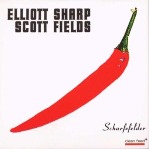 Elliott Sharp - Scharfefelder