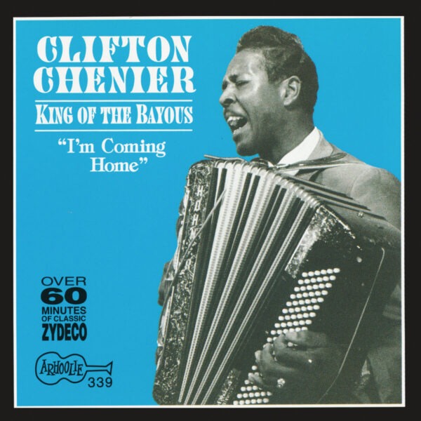 Clifton Chenier - King Of The Bayous