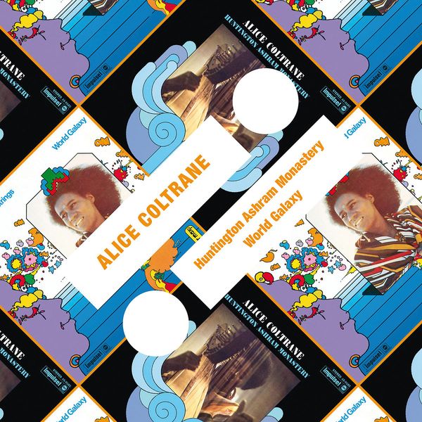 Alice Coltrane - Huntington Ashram Monastery / World Galaxy