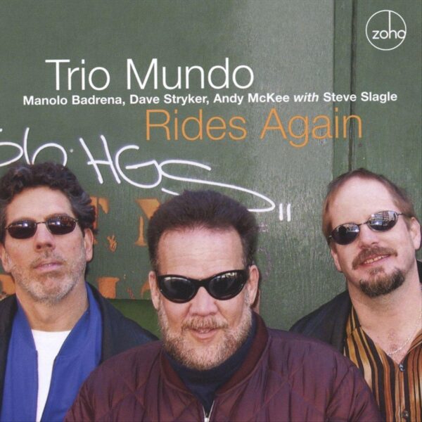 Trio Mundo - Rides Again