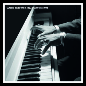Classic Vanguard Jazz Piano Sessions