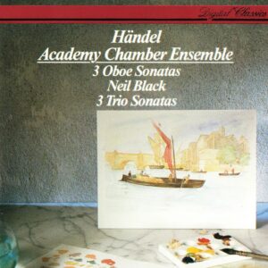 Handel: 3 Oboe Sonatas, 3 Trio Sonatas - Neil Black